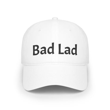 Bad Lad Baseball Cap